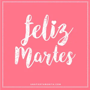 Frases feliz martes para descargar gratis para celular