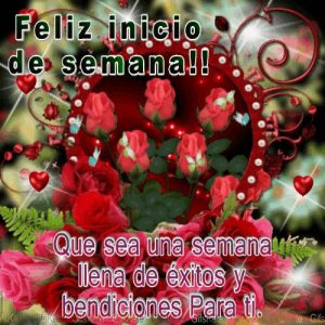 Imágenes con frases de buen inicio de semana