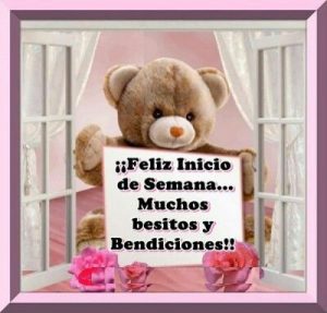 Imagenes Con Frases De Buen Inicio De Semana Para Whatsapp Celular