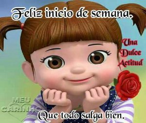 Imagenes De Feliz Inicio De Semana Para Mi Amor Para Whatsapp Celular