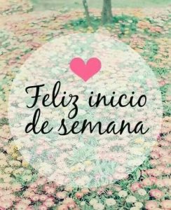 Imagenes De Un Inicio De Semana