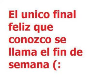 Imagenes Divertidas De Inicio De Semana Para Whatsapp Celular