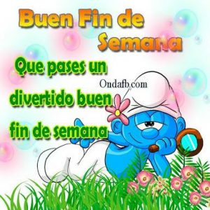 Inicio De Semana Feliz