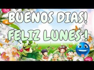 Mensajes de buenos días feliz lunes para descargar gratis