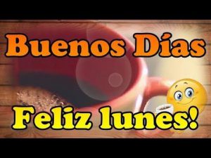 Mensajes De Feliz Lunes Bendiciones Para Whatsapp Gratis