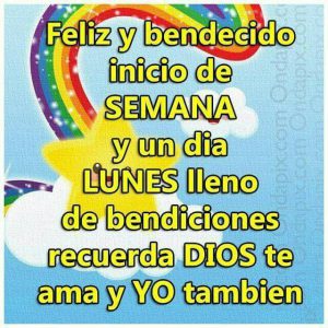 Mensajes De Feliz Lunes Mi Vida