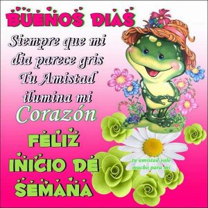 Un Buen Inicio De Semana