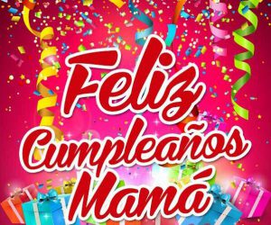 Imagenes de feliz cumpleaños Mama