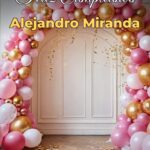 feliz cumpleaños alejandro miranda