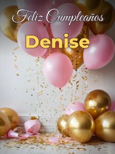 Feliz cumpleaños denise