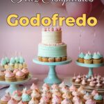 feliz cumpleaños godofredo