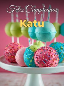 Feliz cumpleaños katu