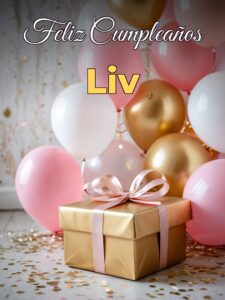Feliz cumpleaños liv