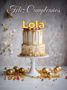 Feliz cumpleaños lola