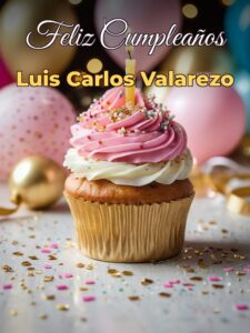 Feliz cumpleaños luis carlos valarezo