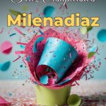 feliz cumpleaños milenadiaz