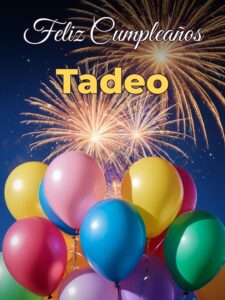 Feliz cumpleaños tadeo