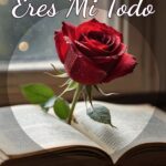 Eres Mi Todo