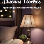 buenas noches que tengas una noche tranquila
