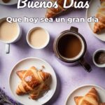 buenos días que hoy sea un gran día