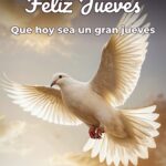 feliz jueves que hoy sea un gran jueves