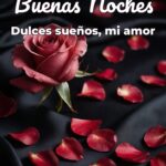 buenas noches dulces sueños, mi amor