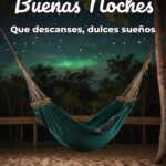 buenas noches que descanses, dulces sueños