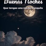 buenas noches que tengas una noche tranquila