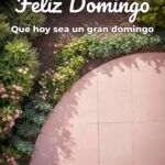 feliz domingo que hoy sea un gran domingo