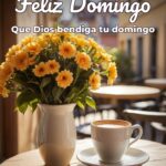 feliz domingo que dios bendiga tu domingo
