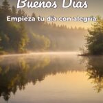 buenos días empieza tu día con alegría
