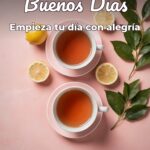 buenos días empieza tu día con alegría
