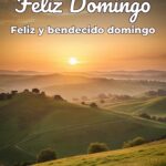 feliz domingo feliz y bendecido domingo