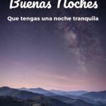 buenas noches que tengas una noche tranquila