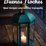 buenas noches que tengas una noche tranquila
