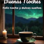 buenas noches feliz noche y dulces sueños
