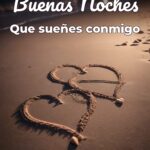 buenas noches que sueñes conmigo