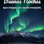 buenas noches que tengas una noche tranquila