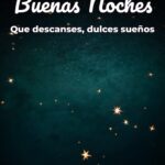 buenas noches que descanses, dulces sueños