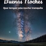 buenas noches que tengas una noche tranquila