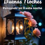 buenas noches pensando en ti esta noche