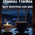 buenas noches que duermas con paz