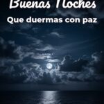 buenas noches que duermas con paz