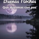 buenas noches que duermas con paz