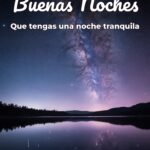 buenas noches que tengas una noche tranquila