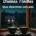 buenas noches que duermas con paz