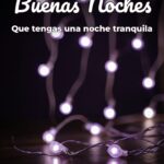 buenas noches que tengas una noche tranquila