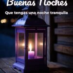 buenas noches que tengas una noche tranquila