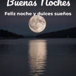 buenas noches feliz noche y dulces sueños
