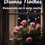 buenas noches pensando en ti esta noche